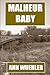 Malheur Baby