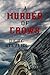 A Murder of Crows by Digby Stevens