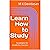 Learn How to Study: Strategies for Academic Success