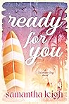 Book cover for Ready For You (Valentine Bay, #1)