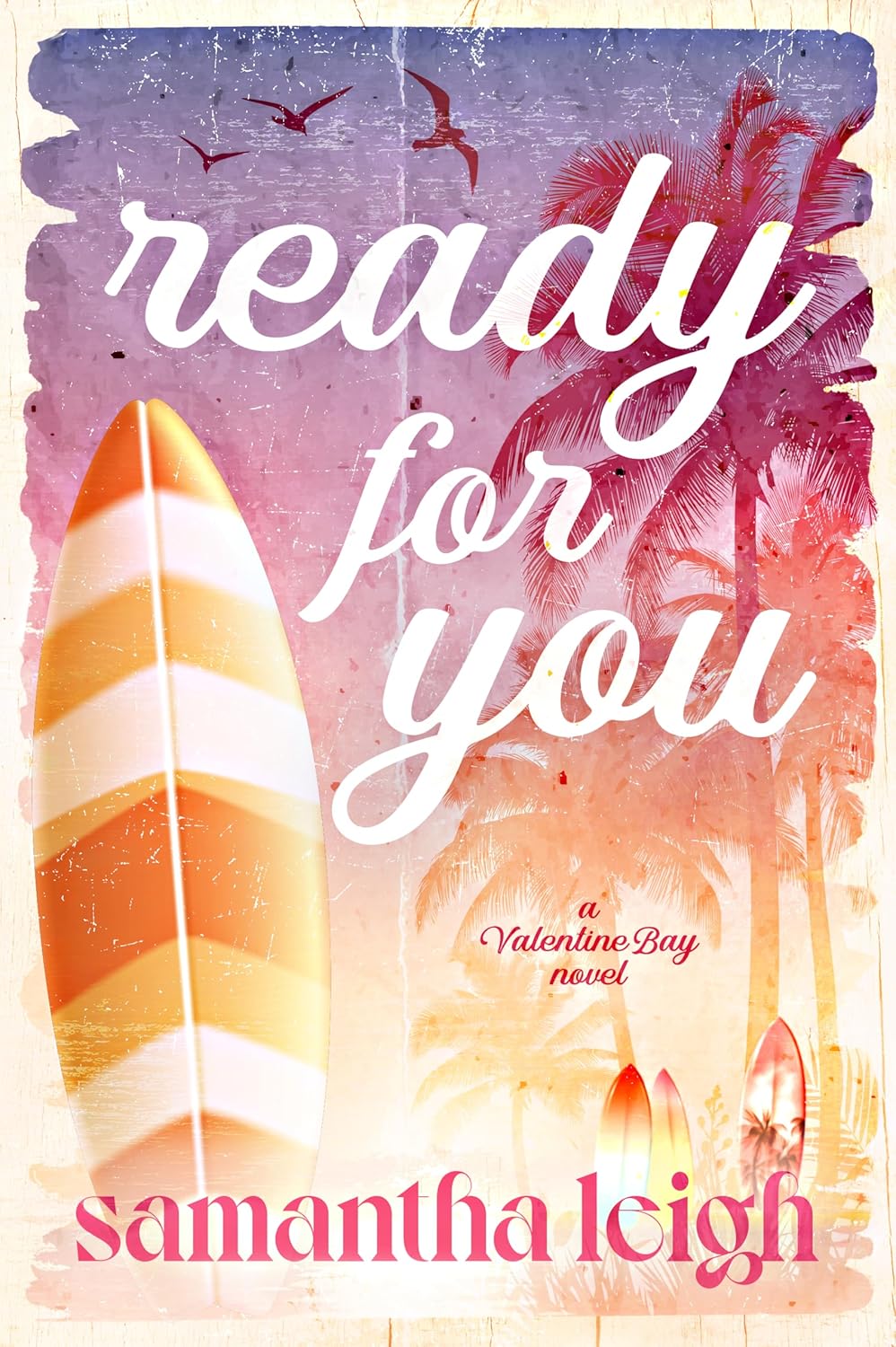 Ready For You (Valentine Bay, #1)