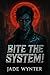 Bite The System! #2: A LitR...