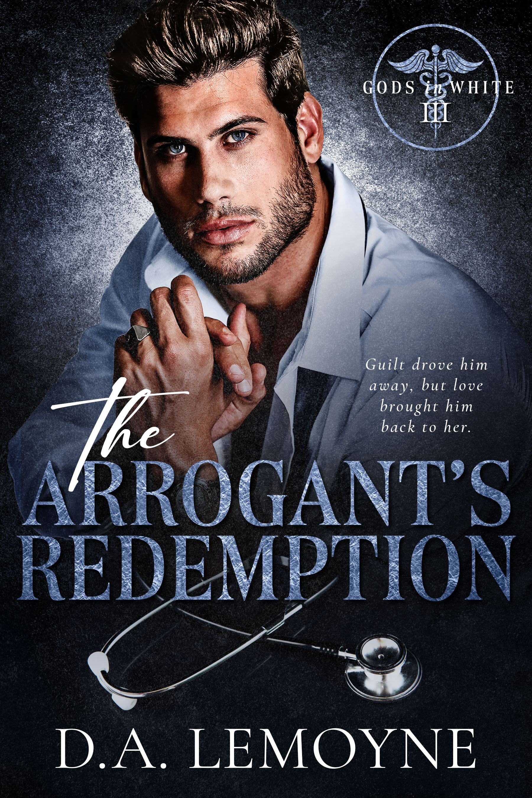The Arrogant's Redemption (Gods in White, #3)