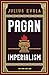 Pagan Imperialism