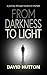 From Darkness To Light: a j...