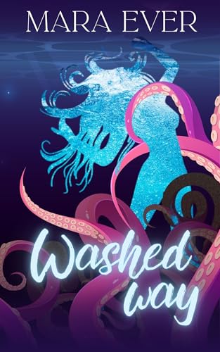 Washed Away: A Monster Romance (Welcome to the Pod Book 1)