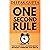 One Second Rule: How to take Right Decisions Quickly without Thinking too Much