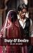 Duty and Desire by J.D. Raghav