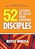 52 Lessons To Teach Your Growing Disciples by Moses Mukisa