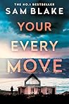 Your Every Move