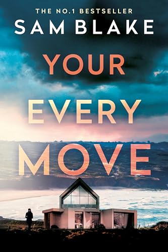 Your Every Move: The twisty, gripping number-one bestseller (Kindle Edition)