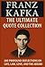 Franz Kafka: The Ultimate Q...