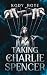 The Taking of Charlie Spencer