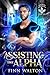 Assisting The Alpha (Soldati Security #1)
