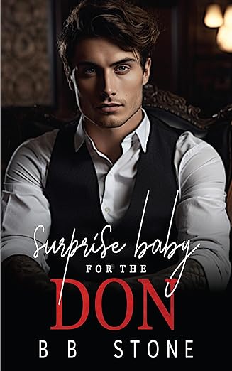 Surprise Baby For The Don (Alpha Mafia Bosses)