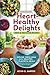 Heart-Healthy Delights by Kevin D. Harper