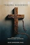 Trauma Redeemed: ...