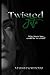 TWISTED FATE (TWISTED SERIES)