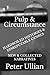 Pulp & Circumstance: Hardboiled Histories & Disreputable Genres: New and Collected Narratives