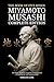 The Book of Five Rings by Miyamoto Musashi - Complete Edition by Miyamoto Musashi