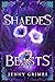 Shaedes of Beasts (Soul Mag...
