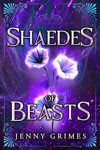 Shaedes of Beasts (Soul Magic, #3)
