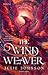 The Wind Weaver (Reign of Remnants, #1)