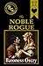 The Noble Rogue
