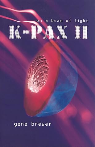 K-Pax II: On a Beam of Light