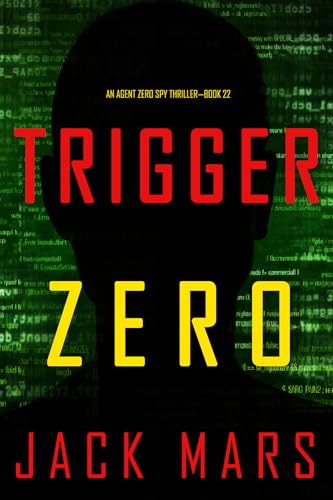 Trigger Zero (Agent Zero #22)