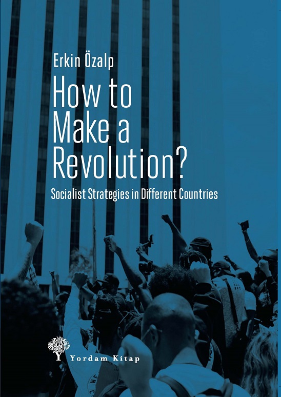 How to Make a Revolution? Socialist Strategies in Different Countries