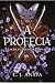 A Profecia (A Curandeira #4)