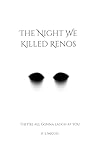 The Night We Kill...