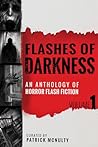 Flashes of Darkne...