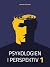 Psykologien i perspektiv I