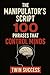 The Manipulator’s Script: 1...