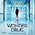 The Wonder Drug