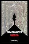 Mimica by Sebastian Fitzek