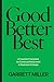 Good, Better, Best: A Creat...