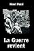 La Guerre revient
