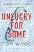Unlucky for Some by Tom  Wood Unlucky for Some by Tom  Wood