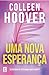 Uma Nova Esperança (Hopeless, #2)