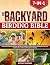 The Backyard Birding Bible ...