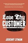 Love Thy Customer...