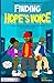 Finding Hope's Voice: A Cho...