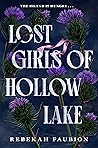 Lost Girls of Hollow Lake by Rebekah Faubion Lost Girls of Hollow Lake by Rebekah Faubion