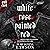 White Rose Painted Red: The...