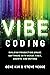 Vibe Coding by Gene Kim