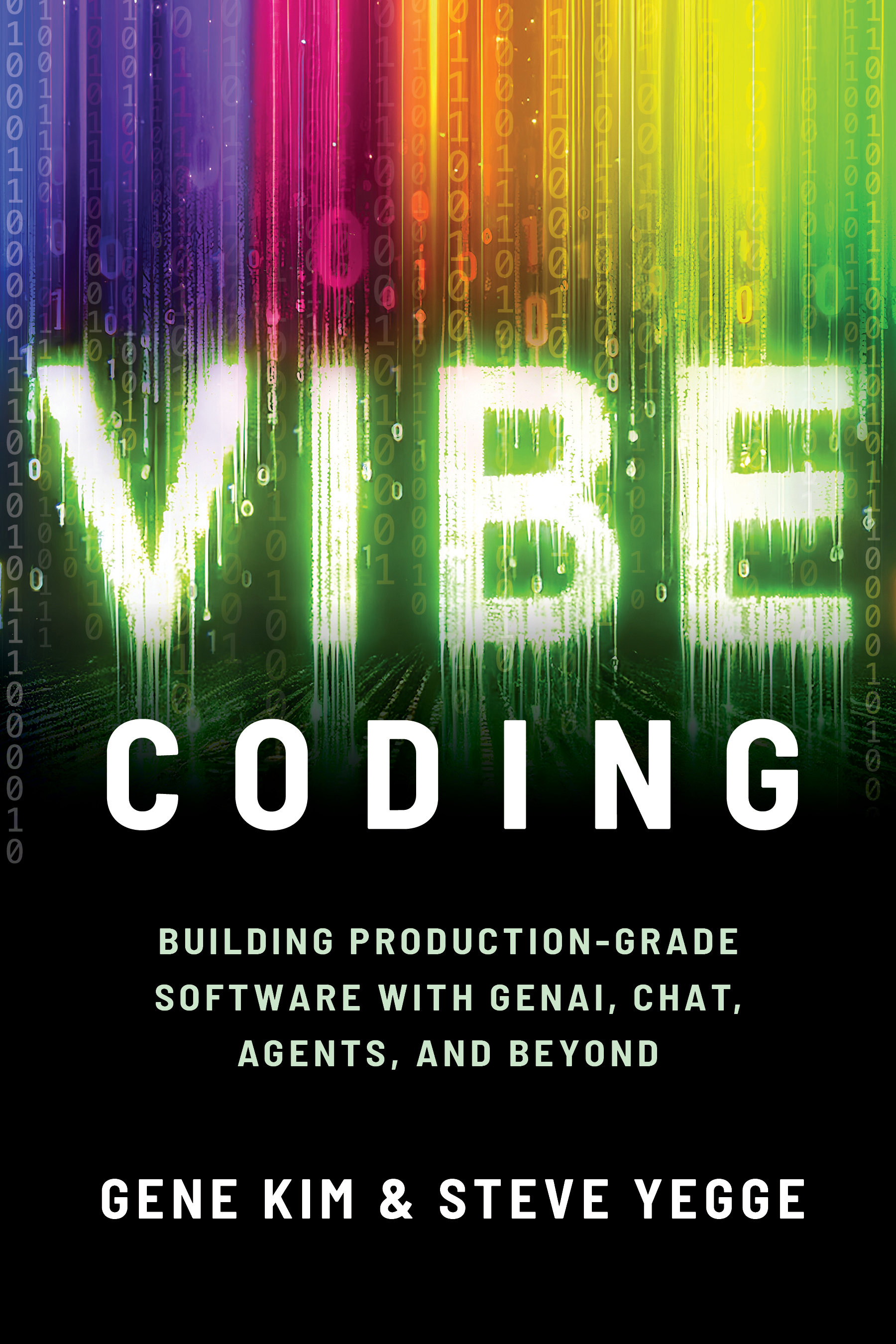 Vibe Coding: Building Production-Grade Software With GenAI, Chat, Agents, and Beyond