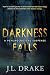 Darkness Falls (Darkness Trilogy #3)